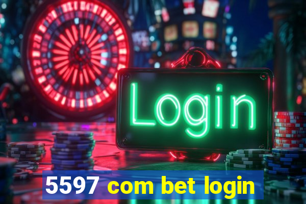 5597 com bet login